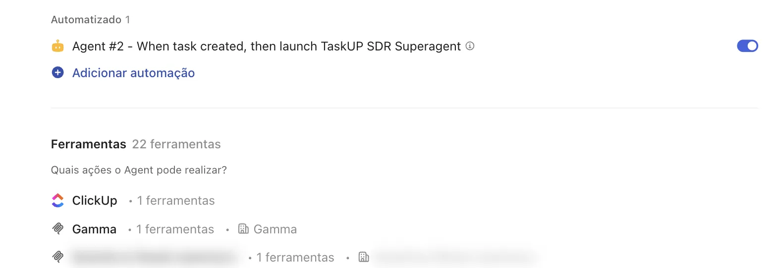 Bloco Automatizado do painel, com uma automação ligada, Agent #2, que executa o TaskUP SDR Superagent quando uma tarefa é criada. Abaixo, o bloco Ferramentas com 22 ferramentas e as primeiras da lista: ClickUp e Gamma. Um nome de fornecedor está borrado.
